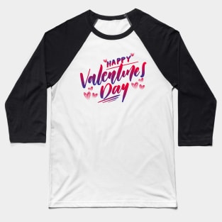 Happy Valentine's Day lettering Happy Valentine's T-Shirt happy valentines day Shirts Baseball T-Shirt